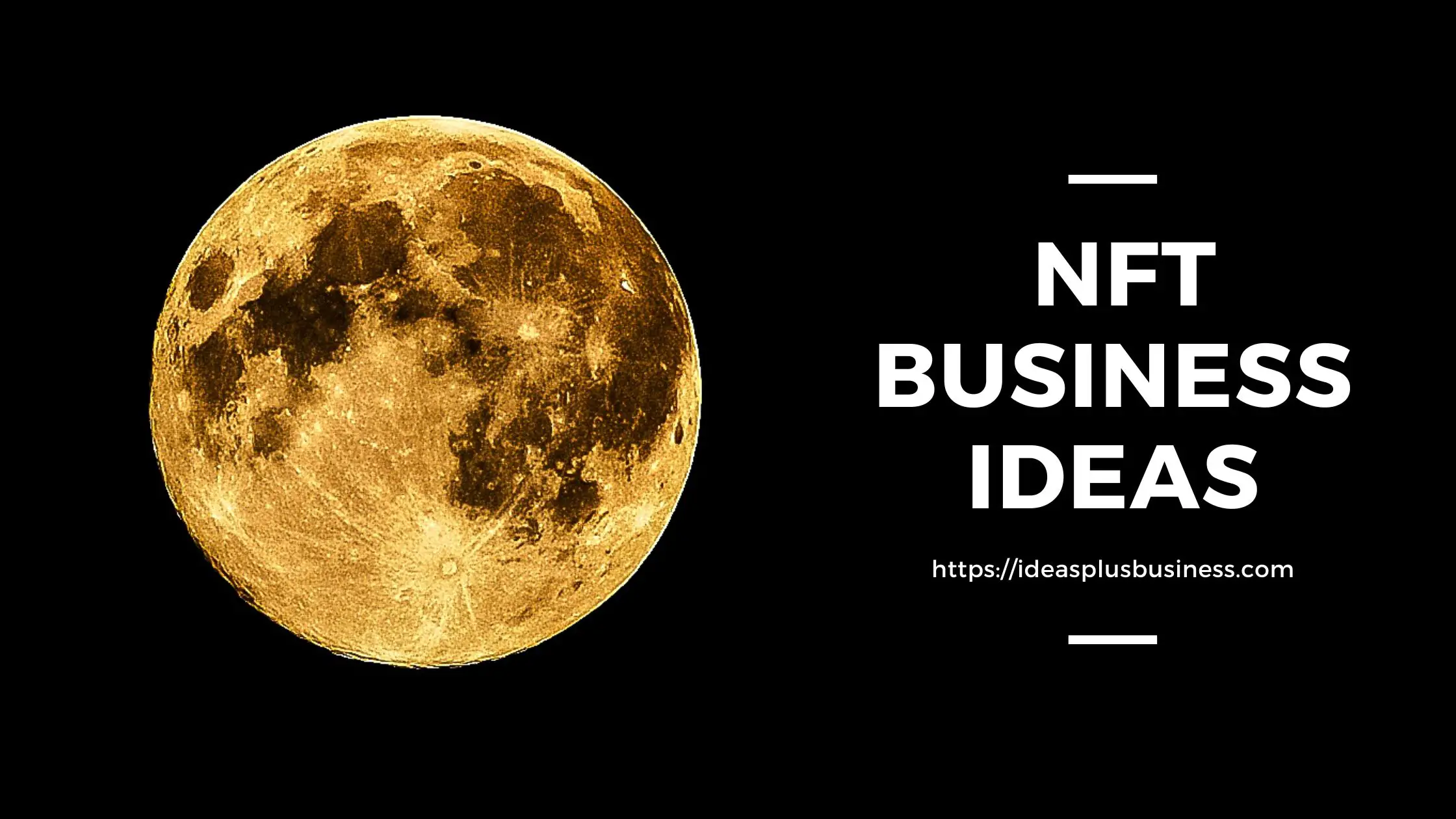 10 NFT Business Service Ideas You Can Consider To Make Money This Year 1 Expert tips to grow your business to success.